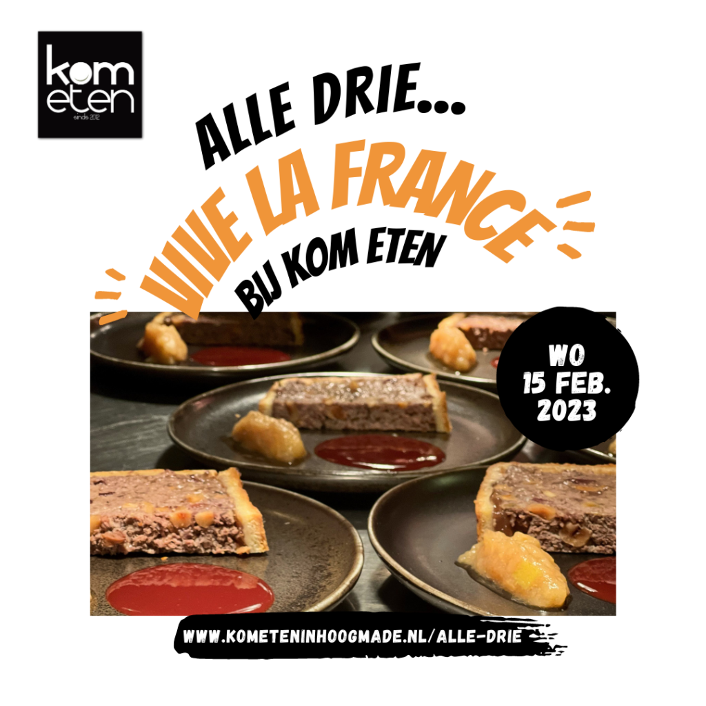 Alle drie...!- Vive la france-KomEten